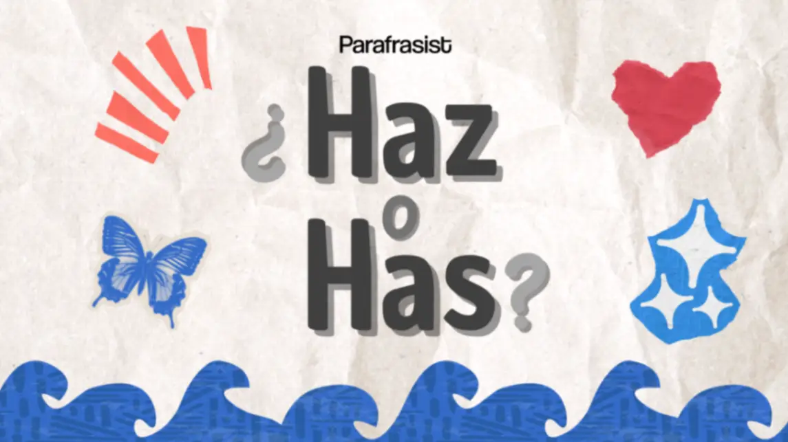 Has o Haz - ¿Cómo se escribe? | Diferencia y Ejemplos